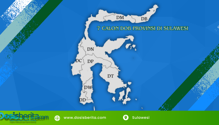 ini 7 Calon DOB, Provinsi Baru Di Sulawesi Yang Diusulkan Akan Dimekarkan